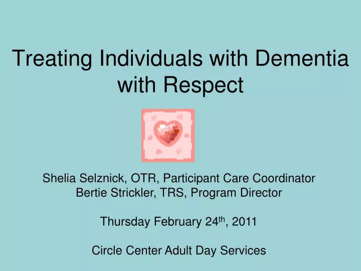 treating individuals with dementia with respect