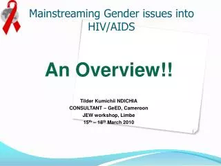 Mainstreaming Gender issues into HIV/AIDS