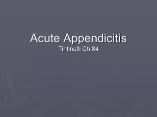 Acute Appendicitis Tintinalli Ch 84