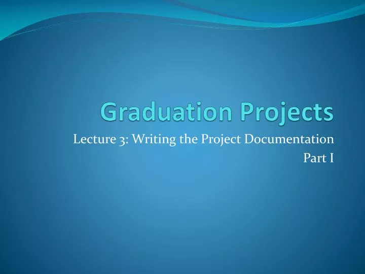 graduation projects