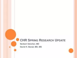 CHR Spring Research Update