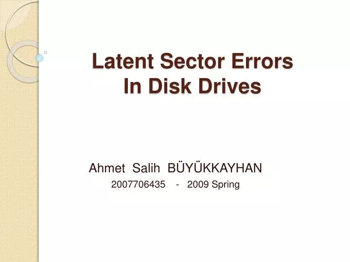 latent sector errors in disk drives