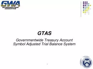 GTAS Governmentwide Treasury Account Symbol Adjusted Trial Balance System