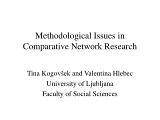 Methodological Issues in Comparative Network Research