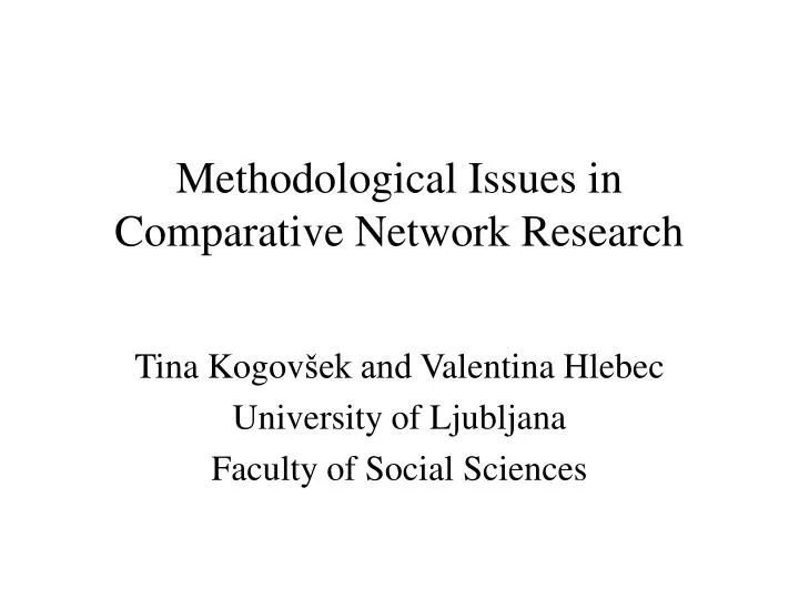 methodological issues in comparative network research