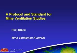 A Protocol and Standard for Mine Ventilation Studies