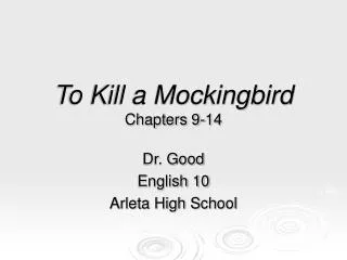 To Kill a Mockingbird Chapters 9-14