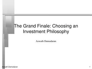 The Grand Finale: Choosing an Investment Philosophy