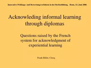 Acknowleding informal learning through diplomas