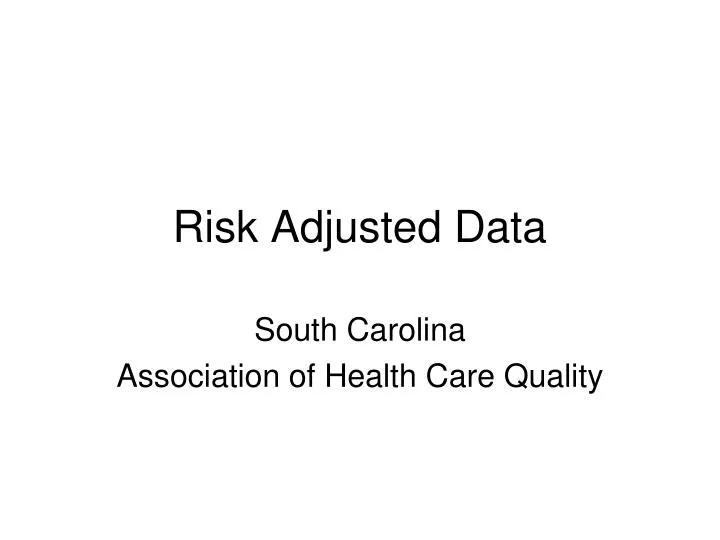 risk adjusted data