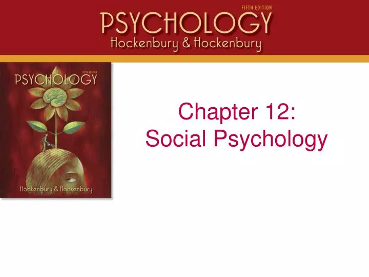 chapter 12 social psychology
