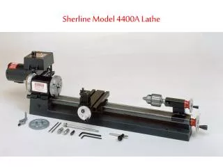 Sherline Model 4400A Lathe