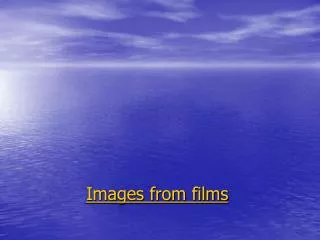 Images from films