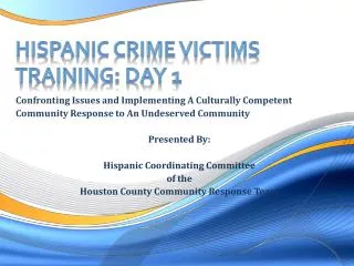 Hispanic crime victims Training: Day 1
