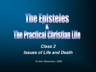 Class 2 Issues of Life and Death