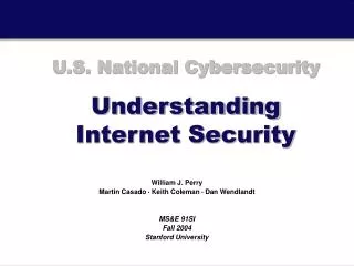 U.S. National Cybersecurity Understanding Internet Security