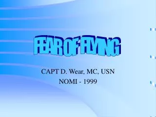 CAPT D. Wear, MC, USN NOMI - 1999