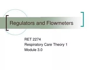 Regulators and Flowmeters