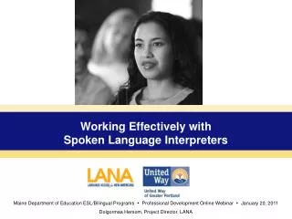Working Effectively with Spoken Language Interpreters