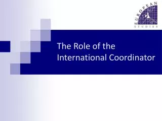 The Role of the International Coordinator