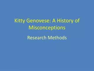 Kitty Genovese: A History of Misconceptions