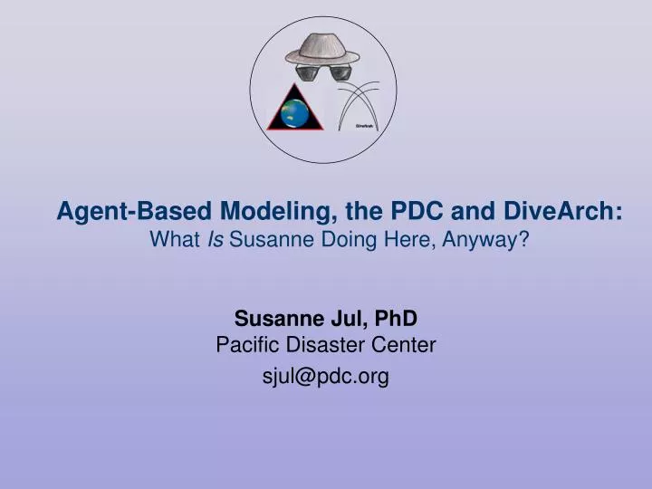 agent based modeling the pdc and divearch what is susanne doing here anyway