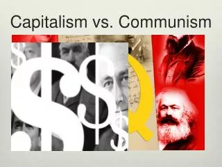 Capitalism vs. Communism