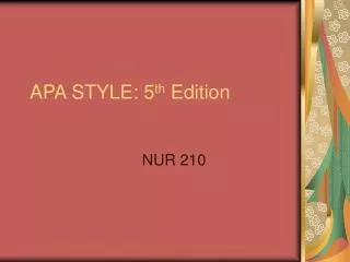 APA STYLE: 5 th Edition