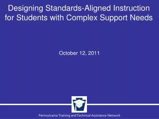 Designing Standards-Aligned Instruction for Students with Complex Support Needs