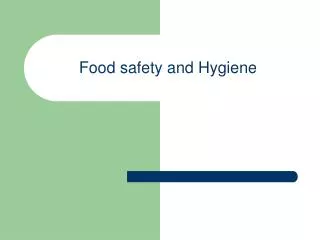 Food safety and Hygiene