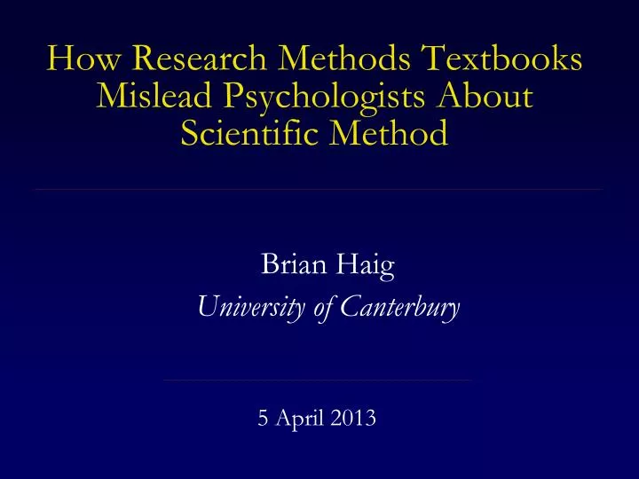 how research methods textbooks mislead psychologists about scientific method