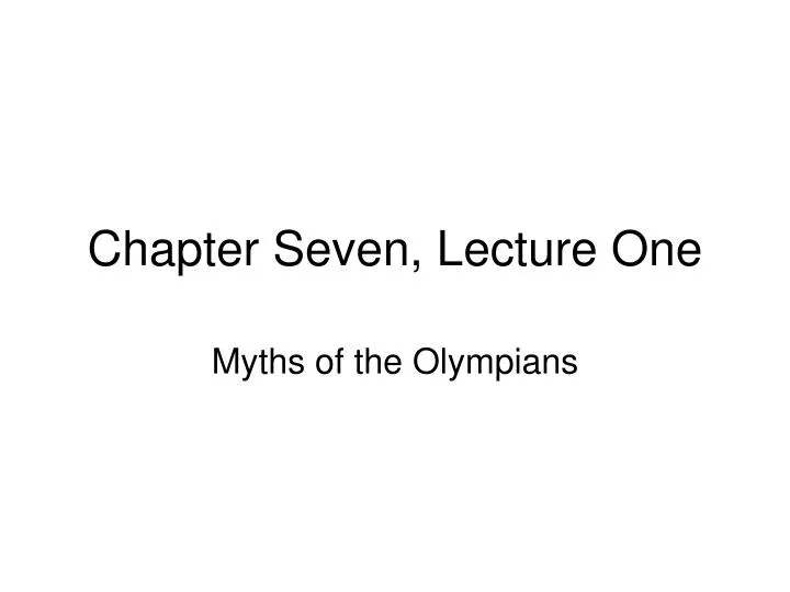 chapter seven lecture one