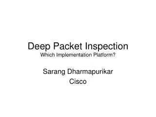 Deep Packet Inspection Which Implementation Platform?