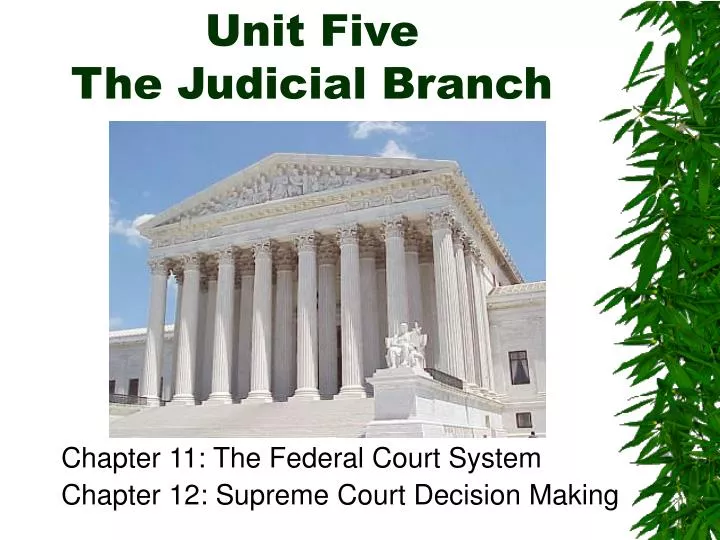 unit five the judicial branch