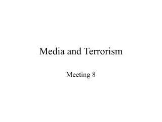 Media and Terrorism