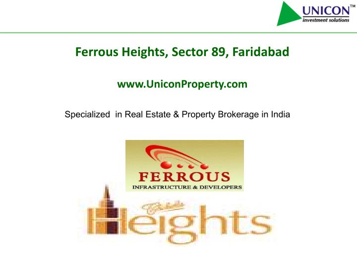 ferrous heights sector 89 faridabad www uniconproperty com