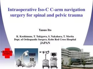 Intraoperative Iso-C C-arm navigation surgery for spinal and pelvic trauma