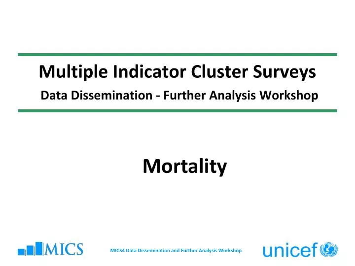 multiple indicator cluster surveys data dissemination further analysis workshop