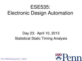 ESE535: Electronic Design Automation