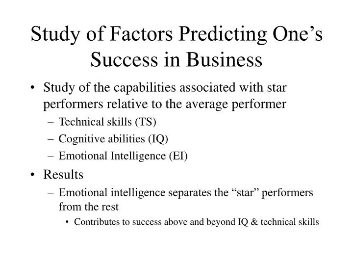 study of factors predicting one s success in business
