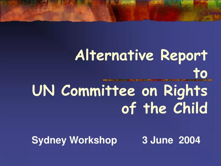 alternative report to un committee on rights of the child