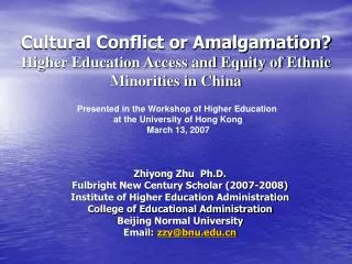 Cultural Conflict or Amalgamation? Higher Education Access and Equity of Ethnic Minorities in China