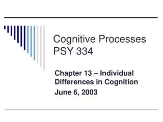 Cognitive Processes PSY 334