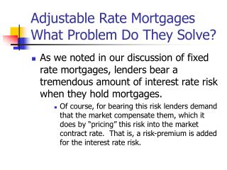 Adjustable Rate Mortgages What Problem Do They Solve?