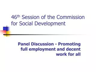 46 th Session of the Commission for Social Development