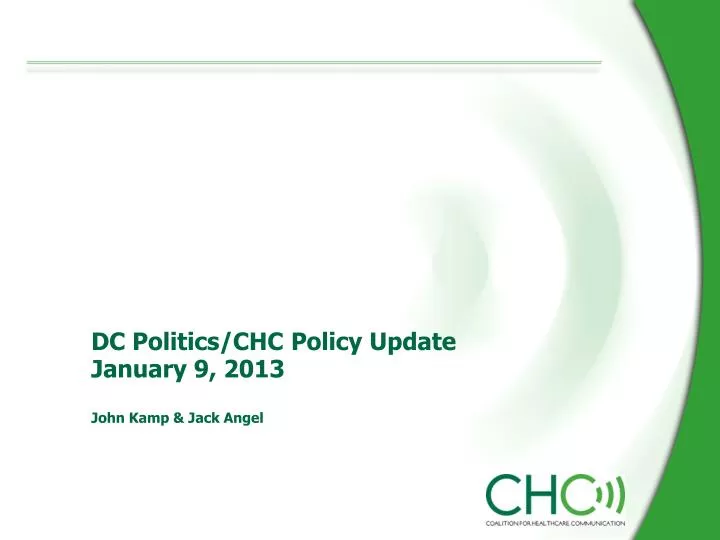 dc politics chc policy update january 9 2013 john kamp jack angel
