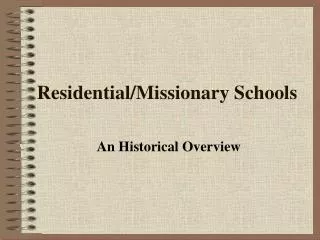 Residential/Missionary Schools