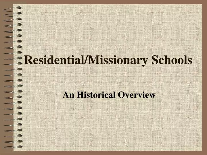 residential missionary schools