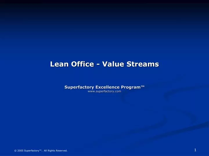 lean office value streams superfactory excellence program www superfactory com