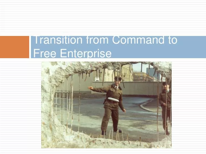 transition from command to free enterprise